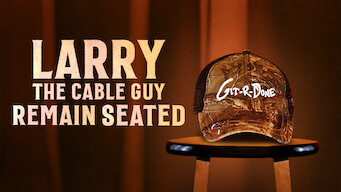 Larry the Cable Guy: Remain Seated (2020)