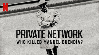 Private Network: Who Killed Manuel Buendía? (2021)